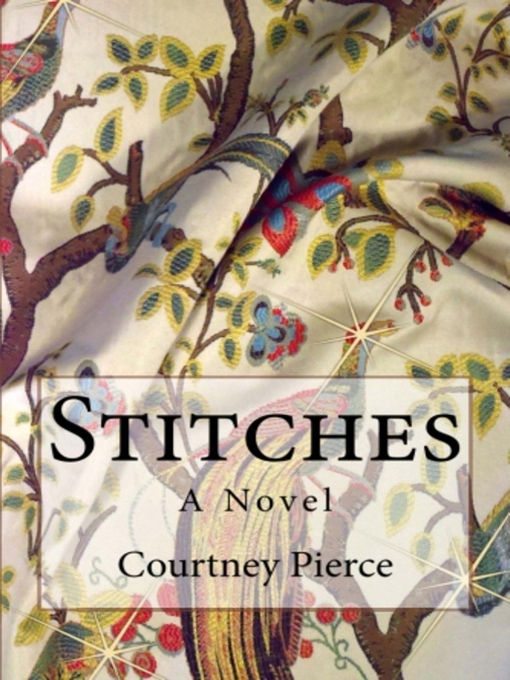 Title details for Stitches by Courtney Pierce - Available